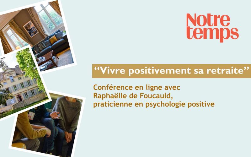 Conférence en ligne: "Les clés pour vivre positivement sa retraite"